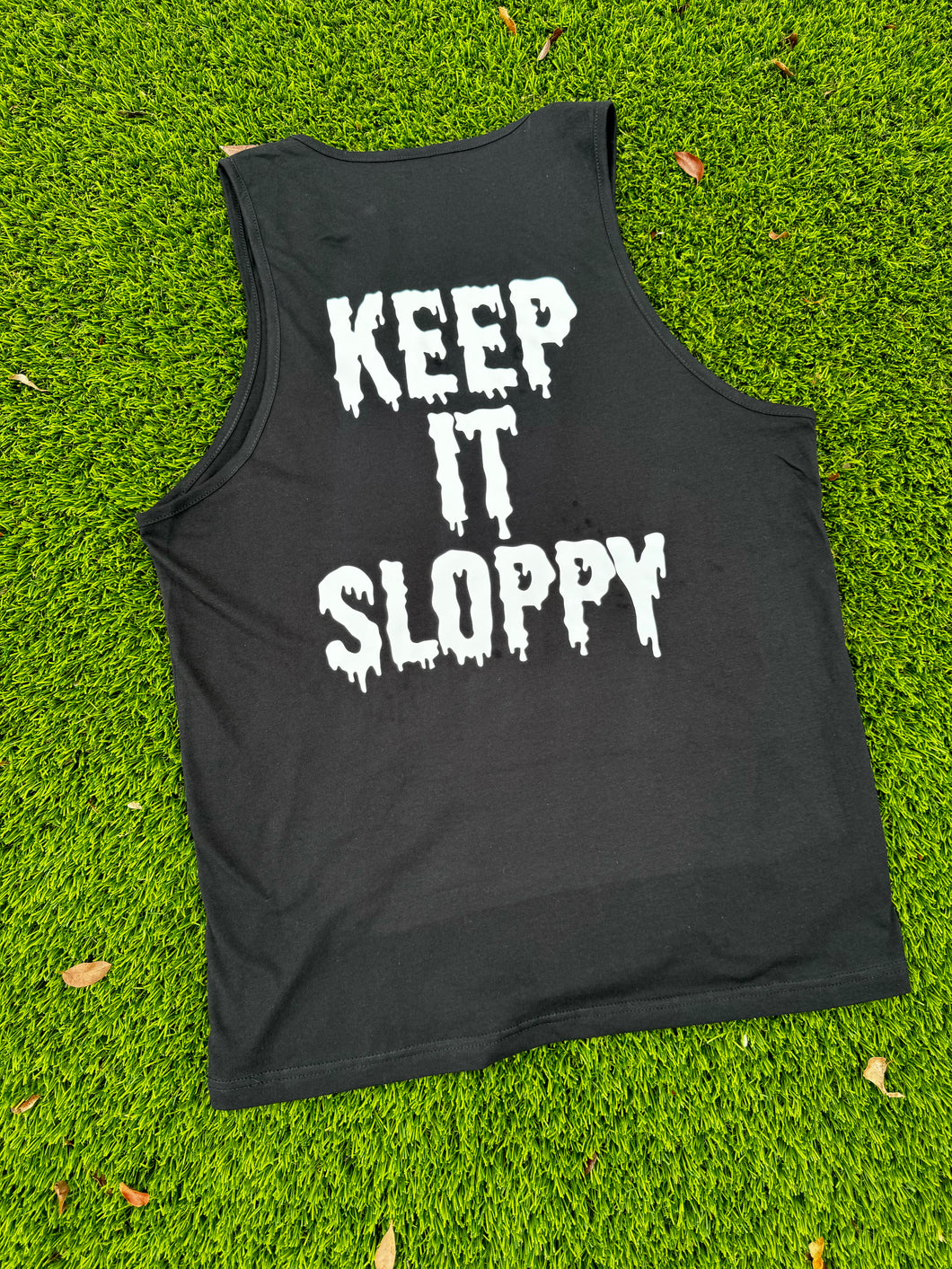 KEEP IT SLOPPY MUSCLE TANK