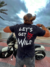 Load image into Gallery viewer, “LET’S GET WILD” T-Shirt
